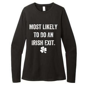 Most Likely To Do An Irish Exit Funny Womens CVC Long Sleeve Shirt