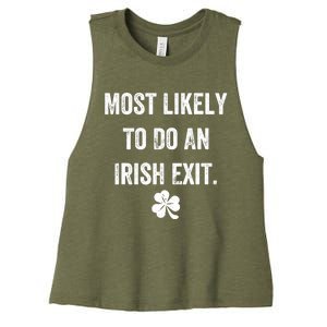 Most Likely To Do An Irish Exit Funny Women's Racerback Cropped Tank