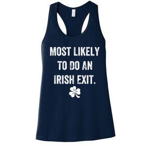 Most Likely To Do An Irish Exit Funny Women's Racerback Tank