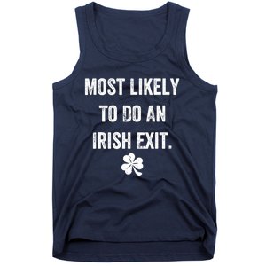 Most Likely To Do An Irish Exit Funny Tank Top