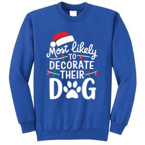 Most Likely To Christmas Cool Gift Matching Family Pajamas Funny Gift Tall Sweatshirt