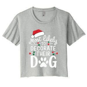 Most Likely To Christmas Cool Gift Matching Family Pajamas Funny Gift Women's Crop Top Tee