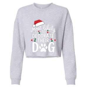 Most Likely To Christmas Cool Gift Matching Family Pajamas Funny Gift Cropped Pullover Crew