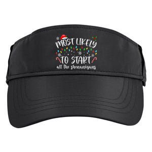 Most Likely To Start All The Shenanigans Family Xmas Holiday Adult Drive Performance Visor