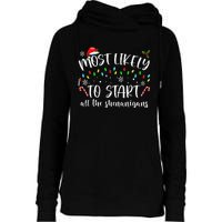 Most Likely To Start All The Shenanigans Family Xmas Holiday Womens Funnel Neck Pullover Hood