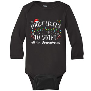 Most Likely To Start All The Shenanigans Family Xmas Holiday Baby Long Sleeve Bodysuit