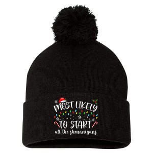 Most Likely To Start All The Shenanigans Family Xmas Holiday Pom Pom 12in Knit Beanie