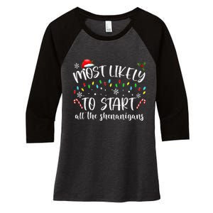 Most Likely To Start All The Shenanigans Family Xmas Holiday Women's Tri-Blend 3/4-Sleeve Raglan Shirt