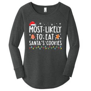 Most Likely To Eat Santas Cookies Family Christmas Holiday Women's Perfect Tri Tunic Long Sleeve Shirt