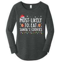 Most Likely To Eat Santas Cookies Family Christmas Holiday Women's Perfect Tri Tunic Long Sleeve Shirt