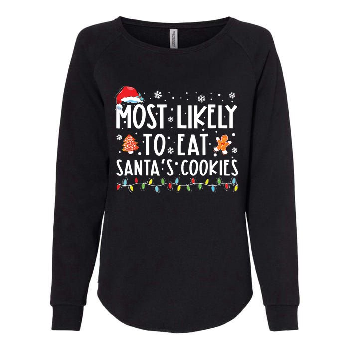 Most Likely To Eat Santas Cookies Family Christmas Holiday Womens California Wash Sweatshirt