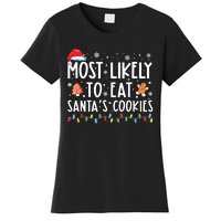 Most Likely To Eat Santas Cookies Family Christmas Holiday Women's T-Shirt