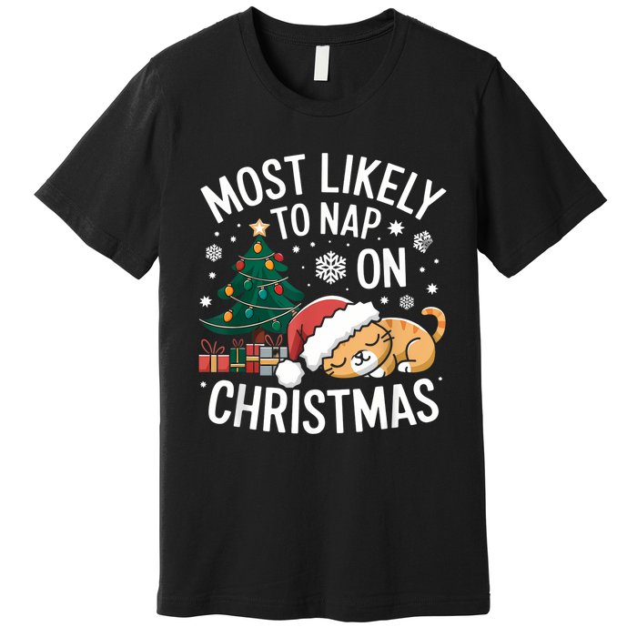 Most Likely To Nap On Christmas Matching Family Christmas Premium T-Shirt