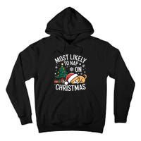 Most Likely To Nap On Christmas Matching Family Christmas Tall Hoodie