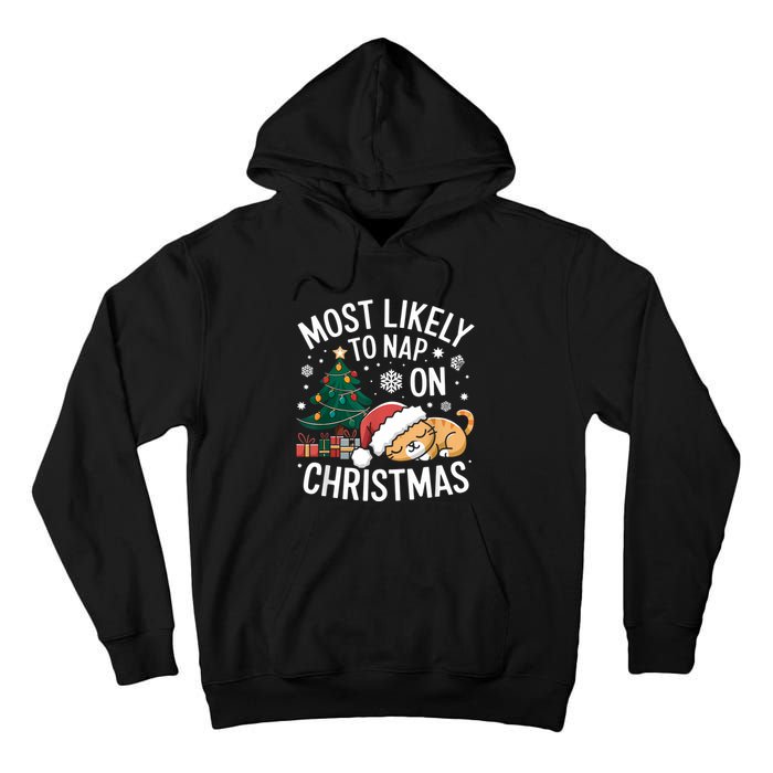 Most Likely To Nap On Christmas Matching Family Christmas Tall Hoodie