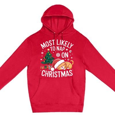 Most Likely To Nap On Christmas Matching Family Christmas Premium Pullover Hoodie