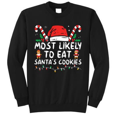 Most Likely To Eat Santas Cookies Family Christmas Holiday Sweatshirt