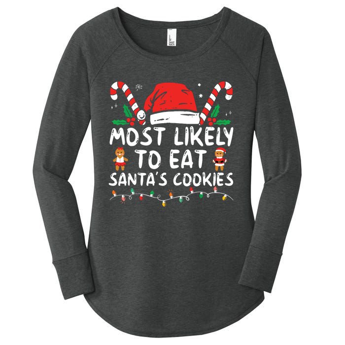 Most Likely To Eat Santas Cookies Family Christmas Holiday Women's Perfect Tri Tunic Long Sleeve Shirt