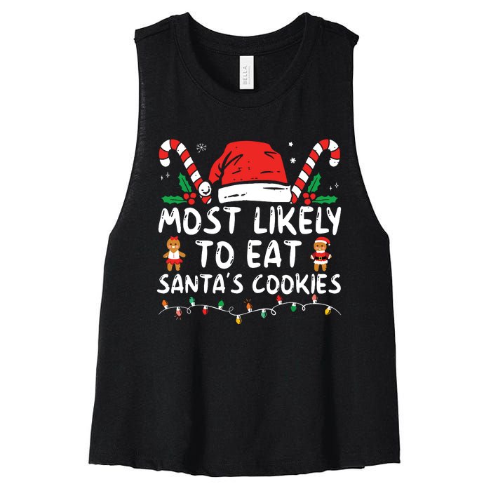 Most Likely To Eat Santas Cookies Family Christmas Holiday Women's Racerback Cropped Tank