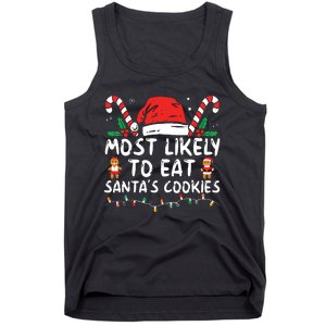 Most Likely To Eat Santas Cookies Family Christmas Holiday Tank Top