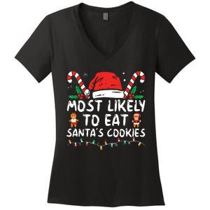 Most Likely To Eat Santas Cookies Family Christmas Holiday Women's V-Neck T-Shirt