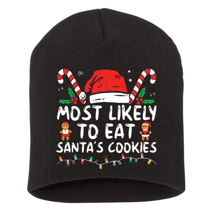 Most Likely To Eat Santas Cookies Family Christmas Holiday Short Acrylic Beanie