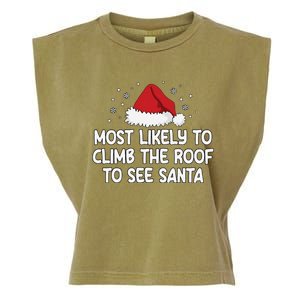 Most Likely To Climb The Roof To See Santa Garment-Dyed Women's Muscle Tee