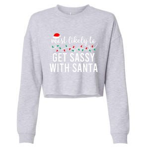 Most Likely To Christmas Cute Gift Matching Family Pajamas Funny Cute Gift Cropped Pullover Crew