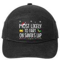 Most Likely To Fart On Santas Lap Family Christmas Holiday 7-Panel Snapback Hat