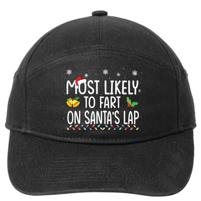 Most Likely To Fart On Santas Lap Family Christmas Holiday 7-Panel Snapback Hat