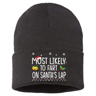 Most Likely To Fart On Santas Lap Family Christmas Holiday Sustainable Knit Beanie