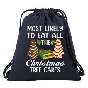 Most Likely To Eat All The Christmas Tree Cakes Christmas Drawstring Bag