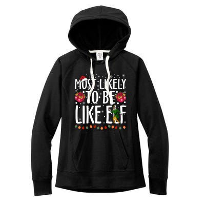 Most Likely To Be Like Elf Christmas Funny Santa Hat Women's Fleece Hoodie