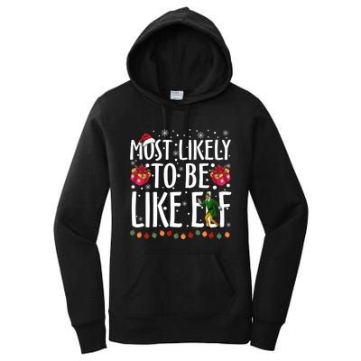 Most Likely To Be Like Elf Christmas Funny Santa Hat Women's Pullover Hoodie