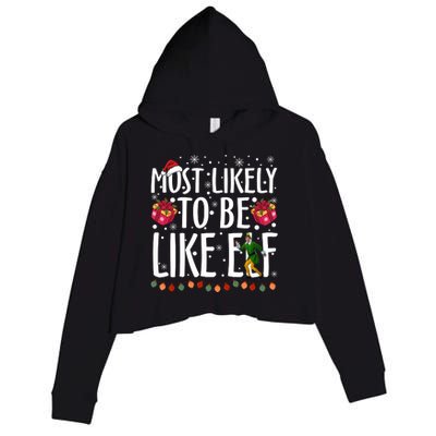 Most Likely To Be Like Elf Christmas Funny Santa Hat Crop Fleece Hoodie