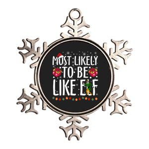 Most Likely To Be Like Elf Christmas Funny Santa Hat Metallic Star Ornament