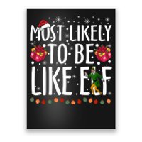 Most Likely To Be Like Elf Christmas Funny Santa Hat Poster