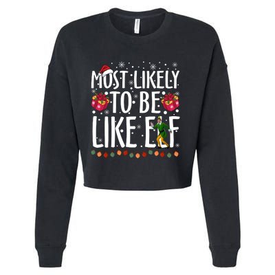 Most Likely To Be Like Elf Christmas Funny Santa Hat Cropped Pullover Crew