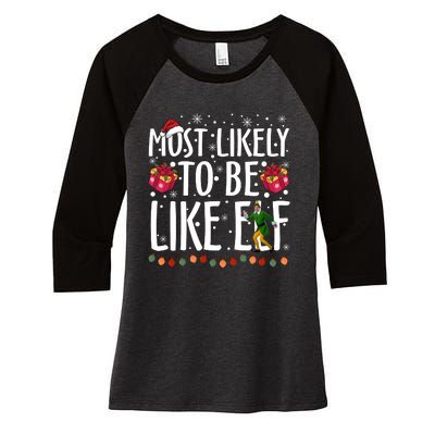 Most Likely To Be Like Elf Christmas Funny Santa Hat Women's Tri-Blend 3/4-Sleeve Raglan Shirt