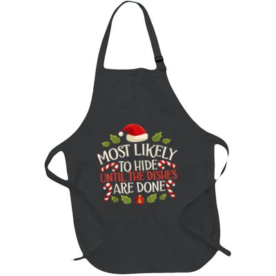 Most Likely To Hide Until The Dishes Are Done Funny Xmas Full-Length Apron With Pockets