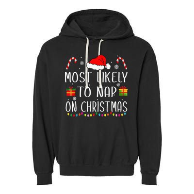 Most Likely To Nap On Christmas Family Funny Matching Garment-Dyed Fleece Hoodie
