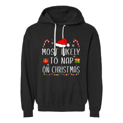 Most Likely To Nap On Christmas Family Funny Matching Garment-Dyed Fleece Hoodie