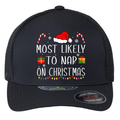 Most Likely To Nap On Christmas Family Funny Matching Flexfit Unipanel Trucker Cap