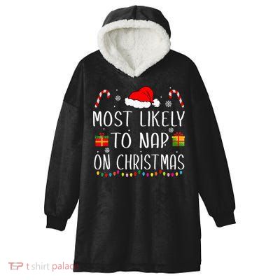 Most Likely To Nap On Christmas Family Funny Matching Hooded Wearable Blanket