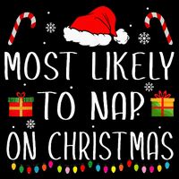 Most Likely To Nap On Christmas Family Funny Matching Button
