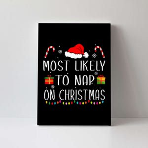 Most Likely To Nap On Christmas Family Funny Matching Canvas