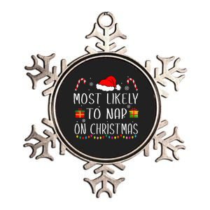 Most Likely To Nap On Christmas Family Funny Matching Metallic Star Ornament