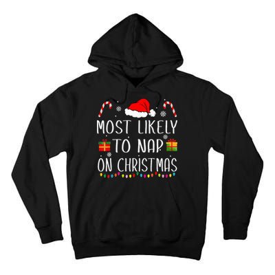 Most Likely To Nap On Christmas Family Funny Matching Tall Hoodie