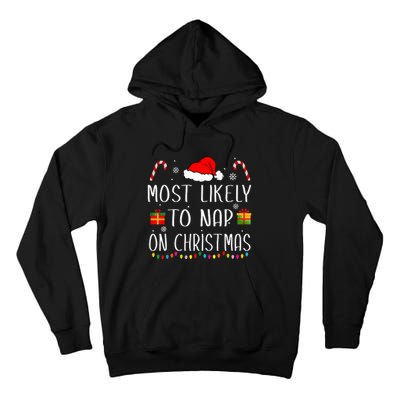 Most Likely To Nap On Christmas Family Funny Matching Tall Hoodie