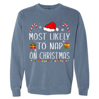 Most Likely To Nap On Christmas Family Funny Matching Garment-Dyed Sweatshirt